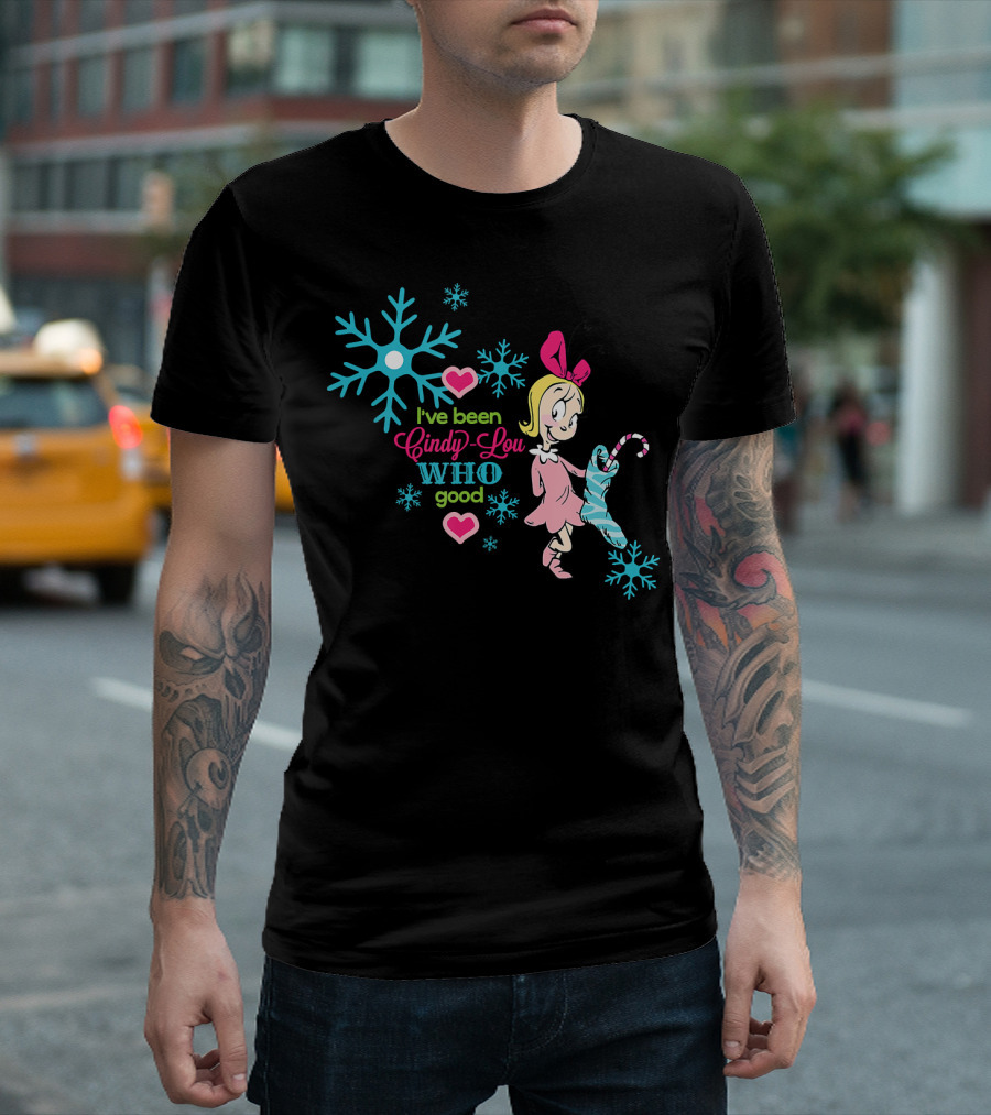 I've Been Cindy Lou Who Good Snowflake Candy Cane T-Shirt