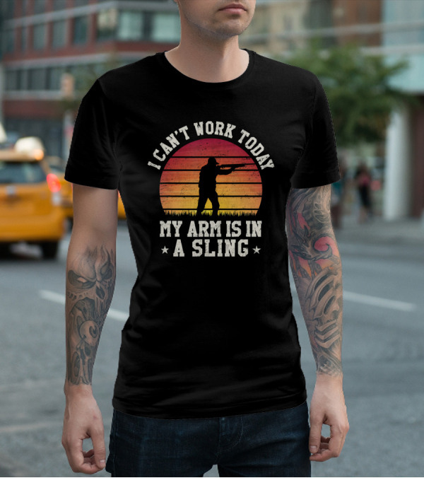I Can't Work Today My Arm Is In A Sling Hunter Silhouette Vintage Sunset T-Shirt