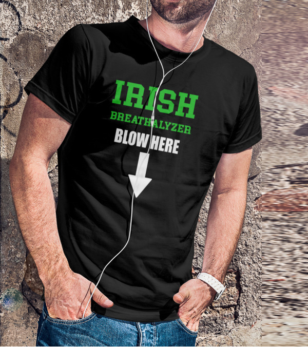 Irish Breathalyzer Blow Here St. Patrick's Day Arrow T-Shirt