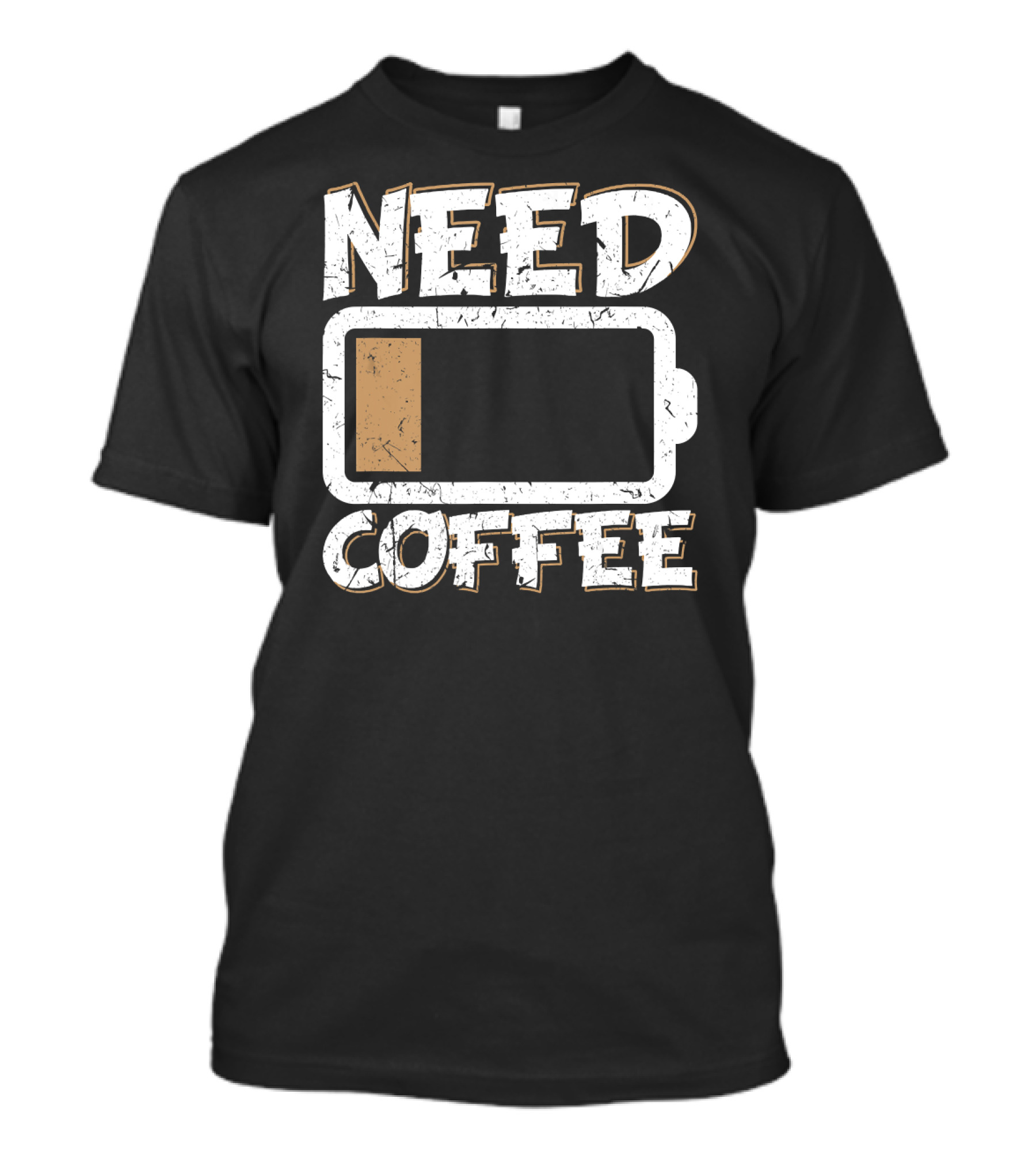 Need Coffee Funny Cafe Present Work Battery Low T-Shirt