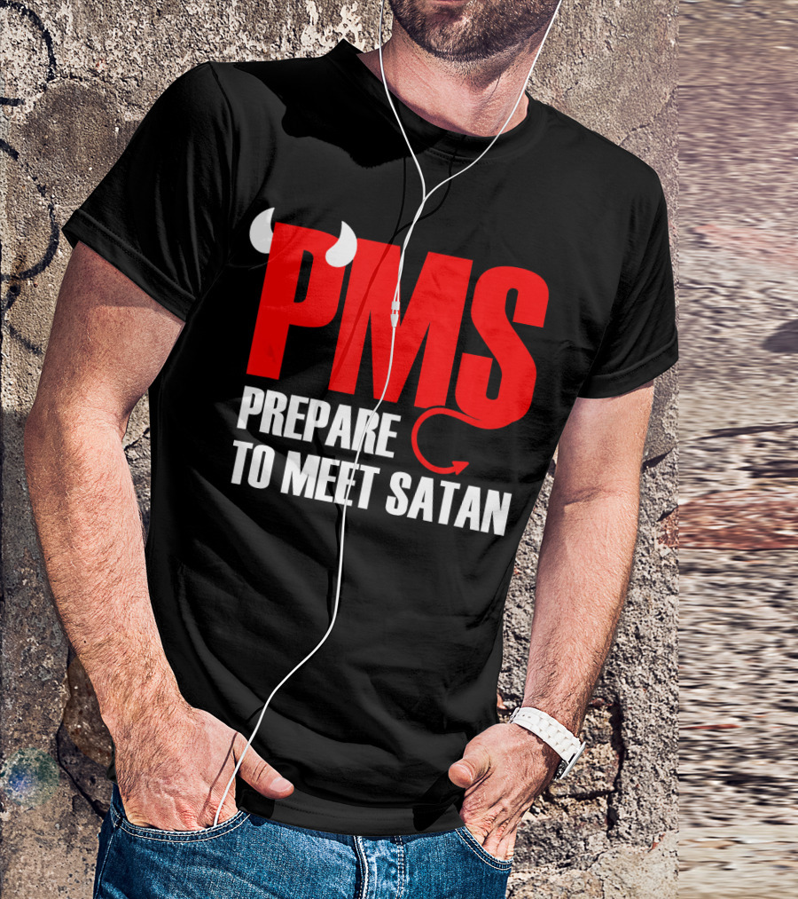 PMS Prepare To Meet Satan Devil Horns Tail T-Shirt