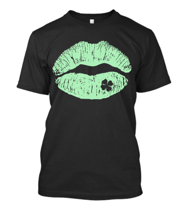 Lips Irish Kiss Clover St Patricks Day Green Shamrock T-Shirt