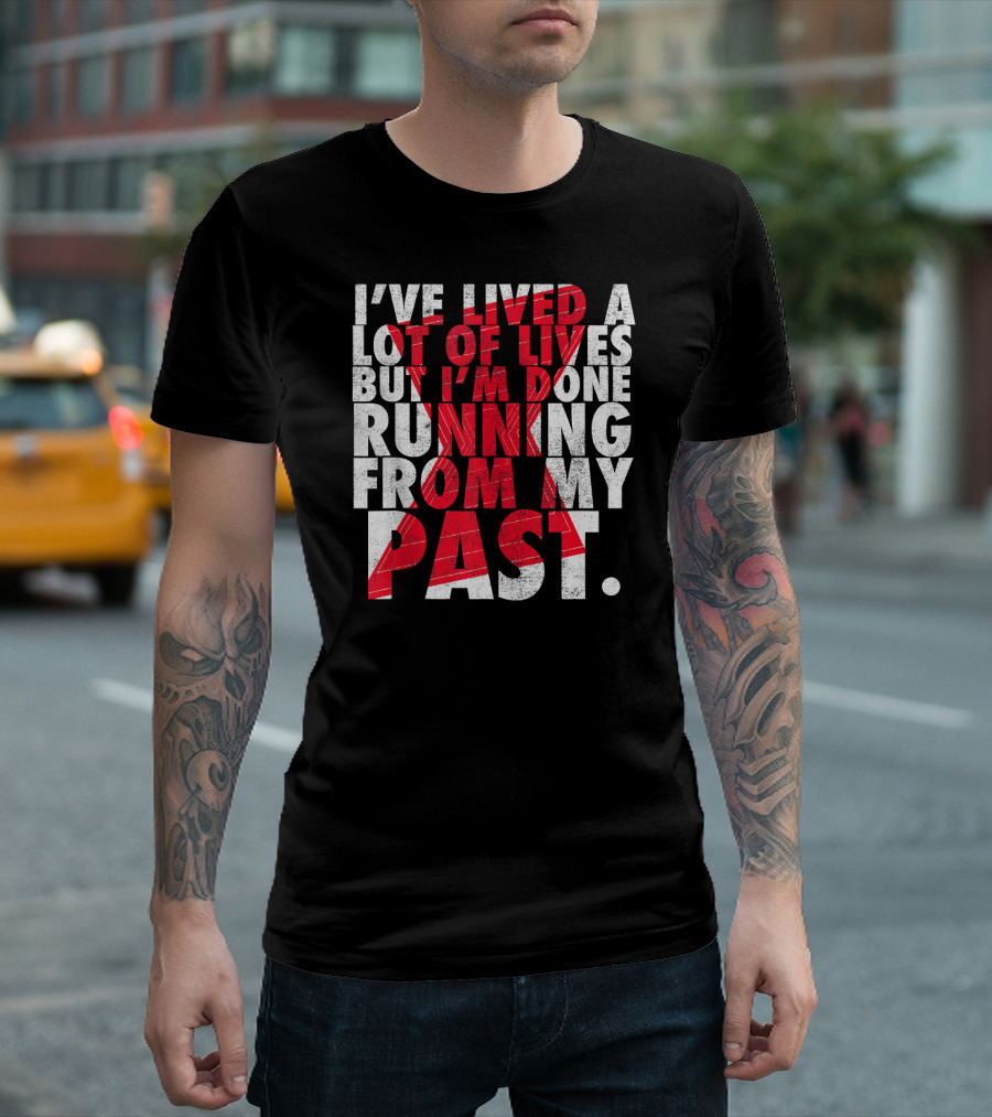 Marvel Black Widow I've Lived a Lot of Lives But I'm Done Running From My Past T-Shirt