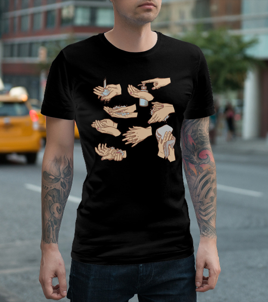How To Wash Your Hands Step by Step Guide T-Shirt