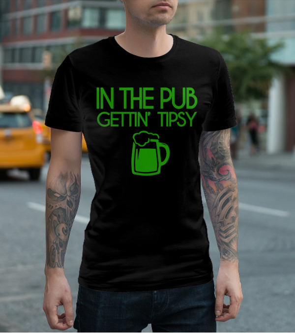 In The Pub Gettin' Tipsy Beer Mug Fun酒精 Hash雰囲気 T-Shirt