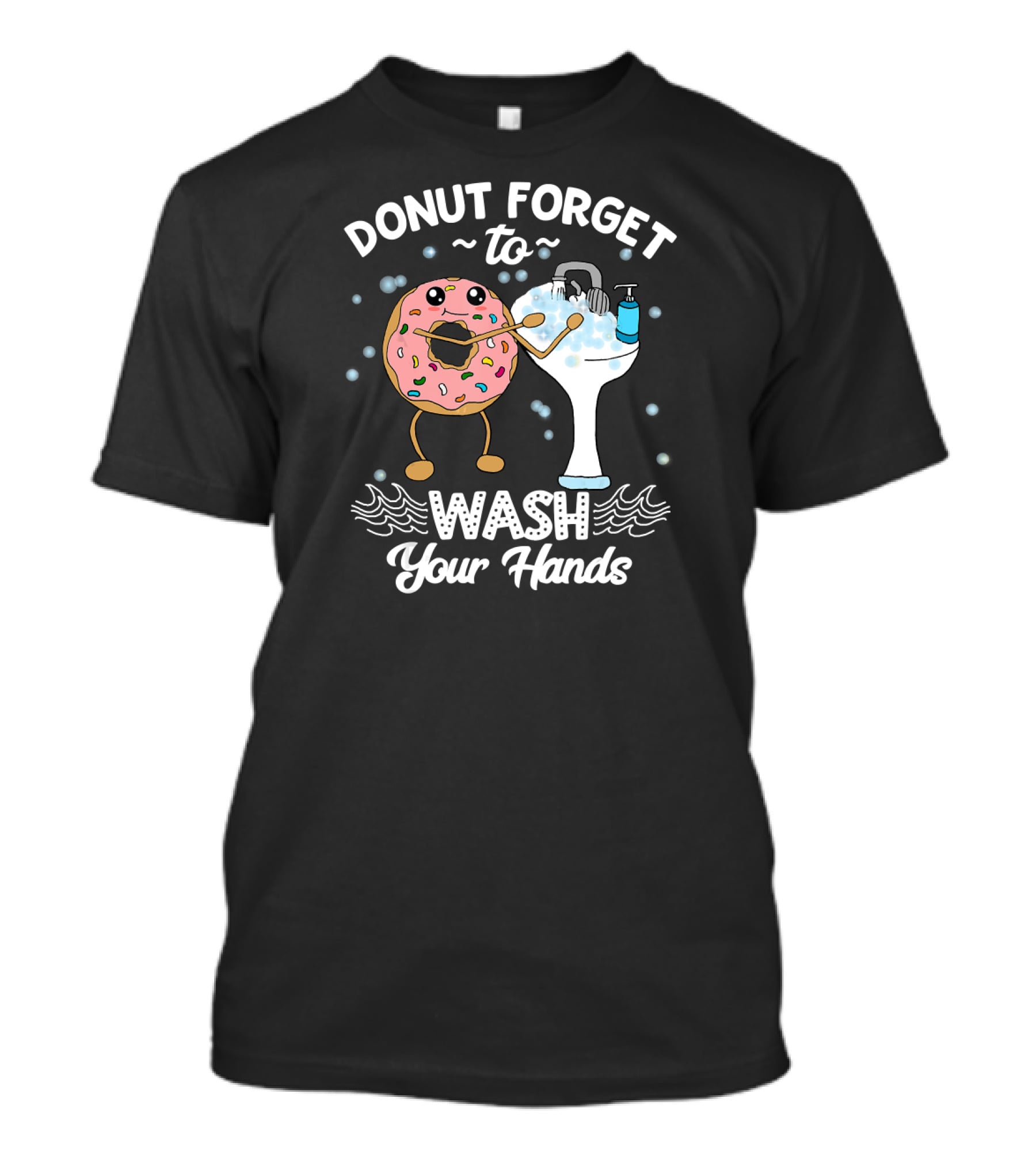 Donut Forget To Wash Your Hands Cute Cartoon Hygiene Message T-Shirt