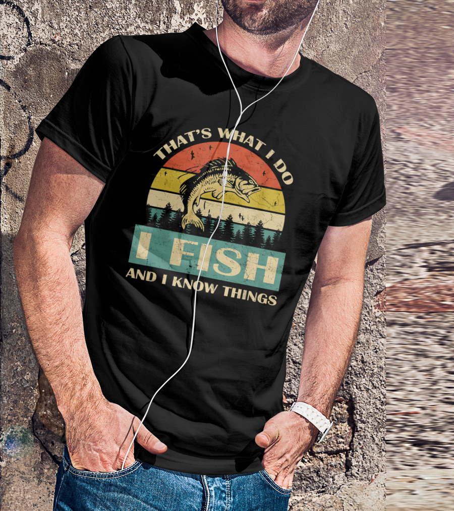 That's What I Do I Fish And I Know Things Retro Fish With Forest Sunset T-Shirt