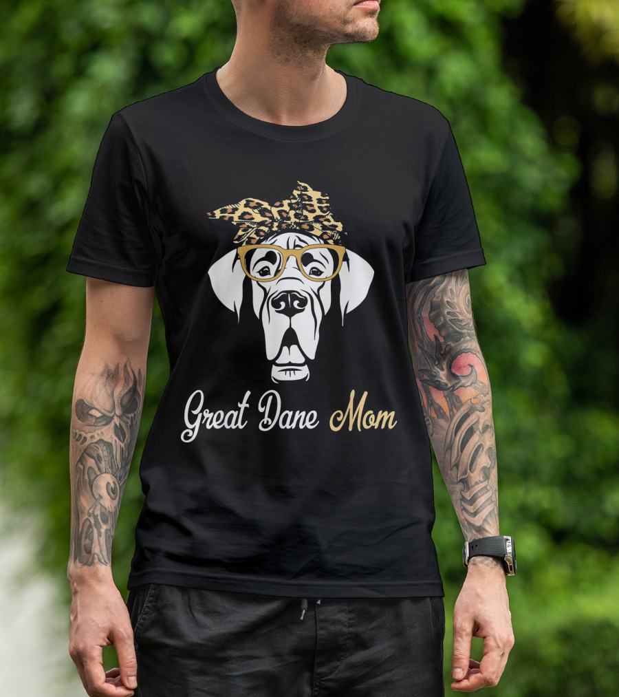 Great Dane Mom Birthday And Mother's Day Gift T-Shirt