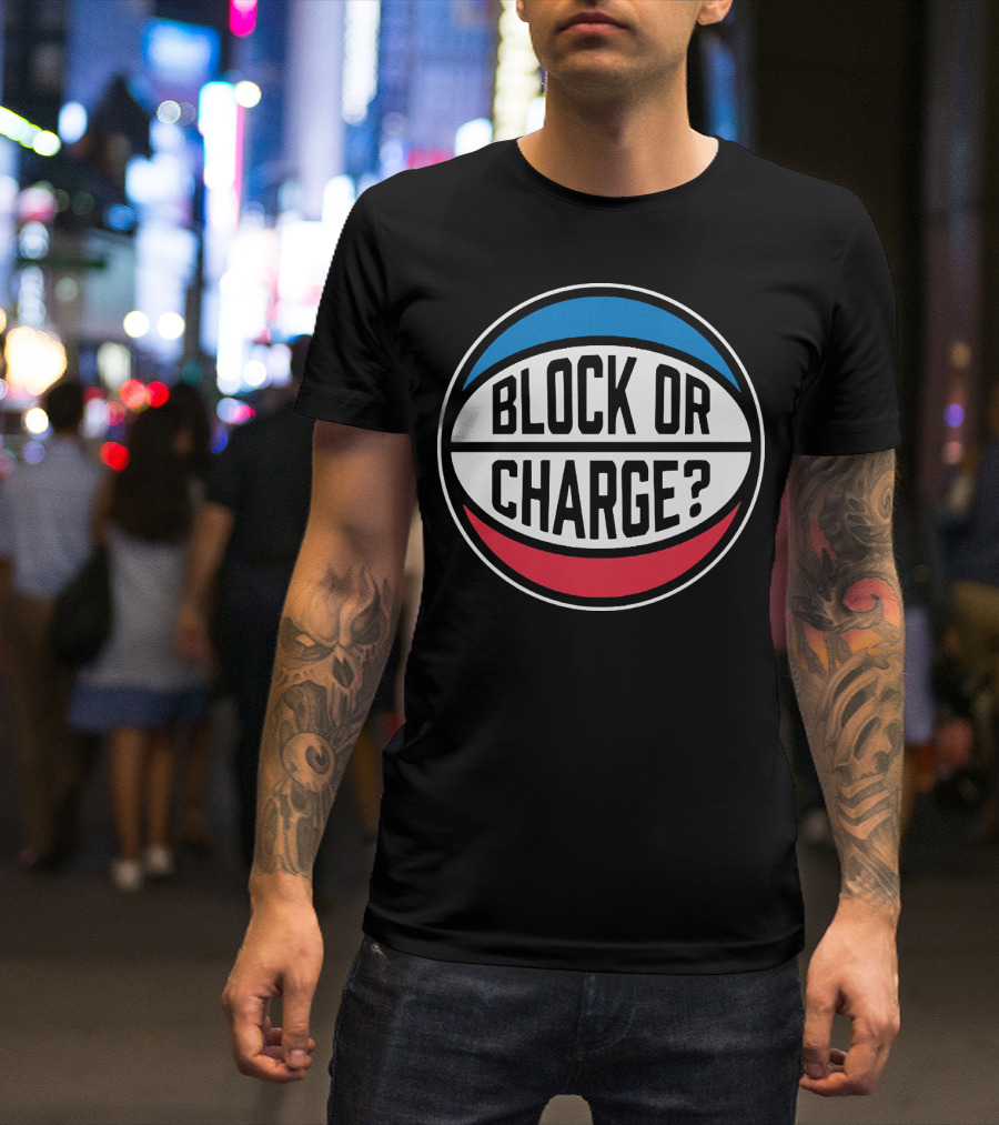 Block Or Charge Basketball Referee Call T-Shirt