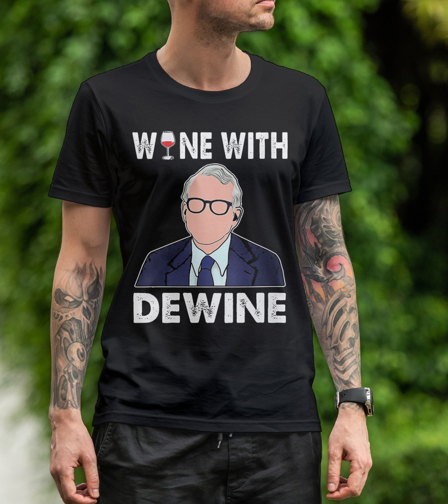 WINE WITH DEWINE Wine Glass T-Shirt