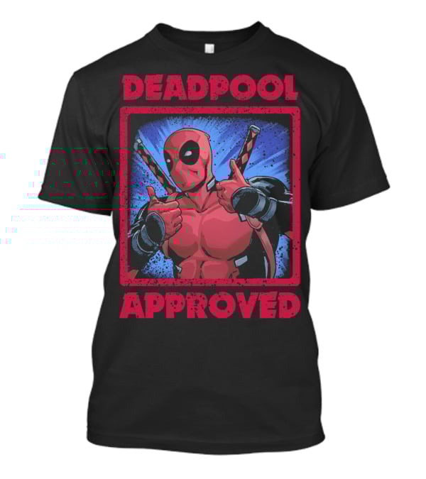 DEADPOOL APPROVED T-Shirt