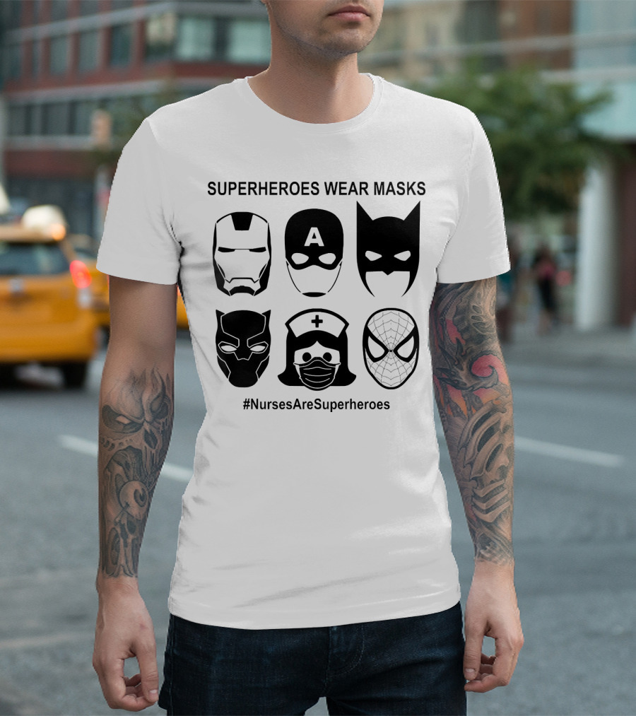 Superheroes Wear Masks Nurses Are Superheroes Iron Man Captain America Batman Black Panther Spider-Man T-Shirt