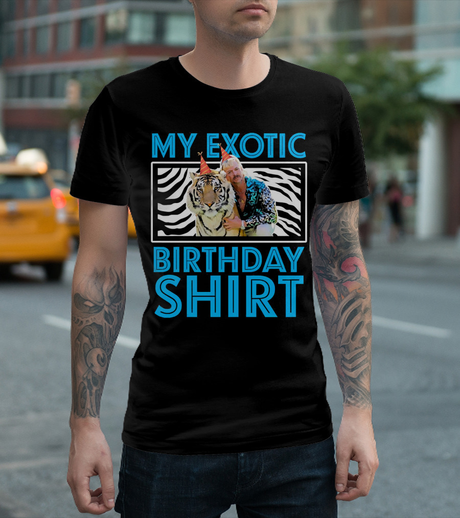 MY EXOTIC BIRTHDAY SHIRT TIGER T-Shirt
