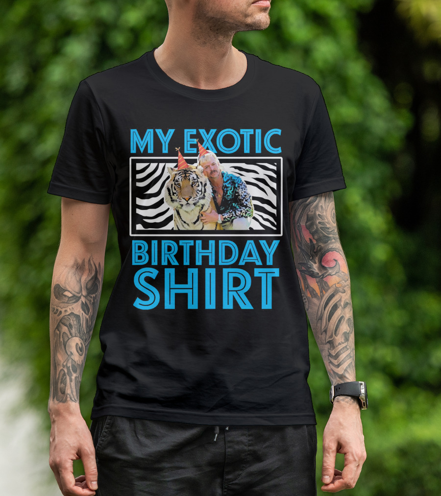 My Exotic Birthday Shirt Tiger T-Shirt