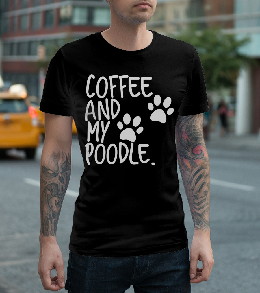 Coffee and My Poodle Paw Prints T-Shirt