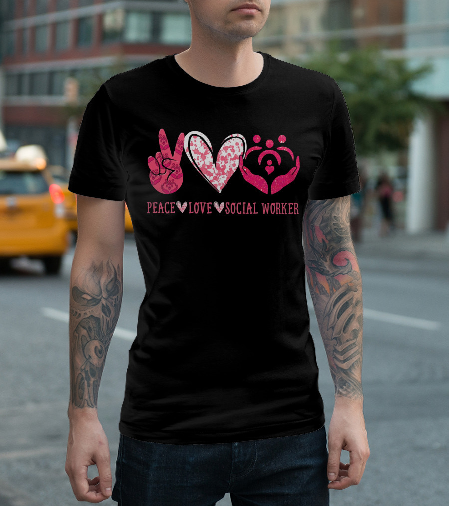 Peace Love Social Worker Peace Sign Heart Hands Family T-Shirt