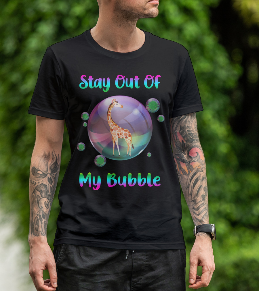 Stay Out Of My Bubble Giraffe In Rainbow Bubble With Green Germs T-Shirt