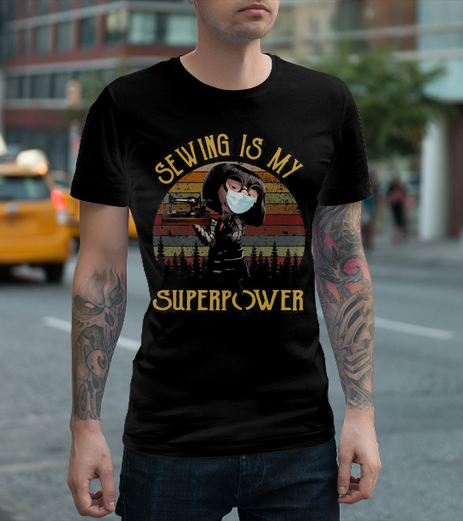 Edna Mode Sewing Machine Face Mask Superpower T-Shirt