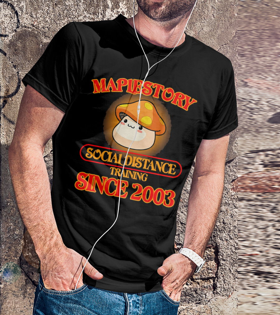 Maplestory Social Distance Training Since 2003 Mushroom Character T-Shirt