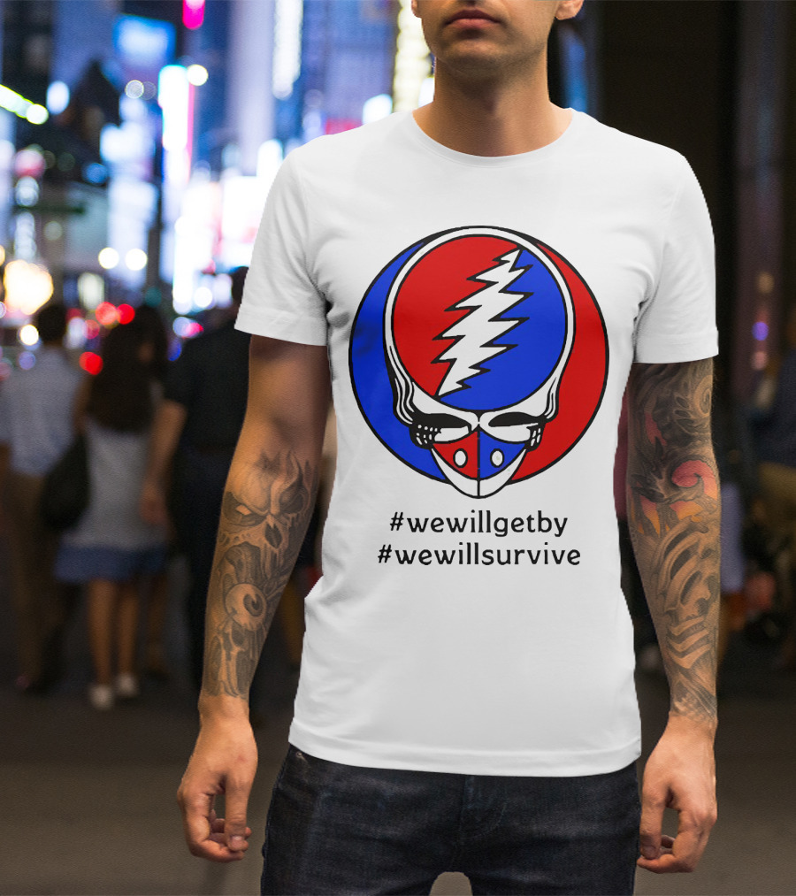 Grateful Dead Steal Your Face Logo We Will Get By We Will Survive HashTags T-Shirt