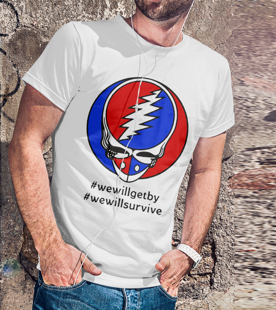 Grateful Dead Steal Your Face Logo We Will Get By We Will Survive HashTags T-Shirt