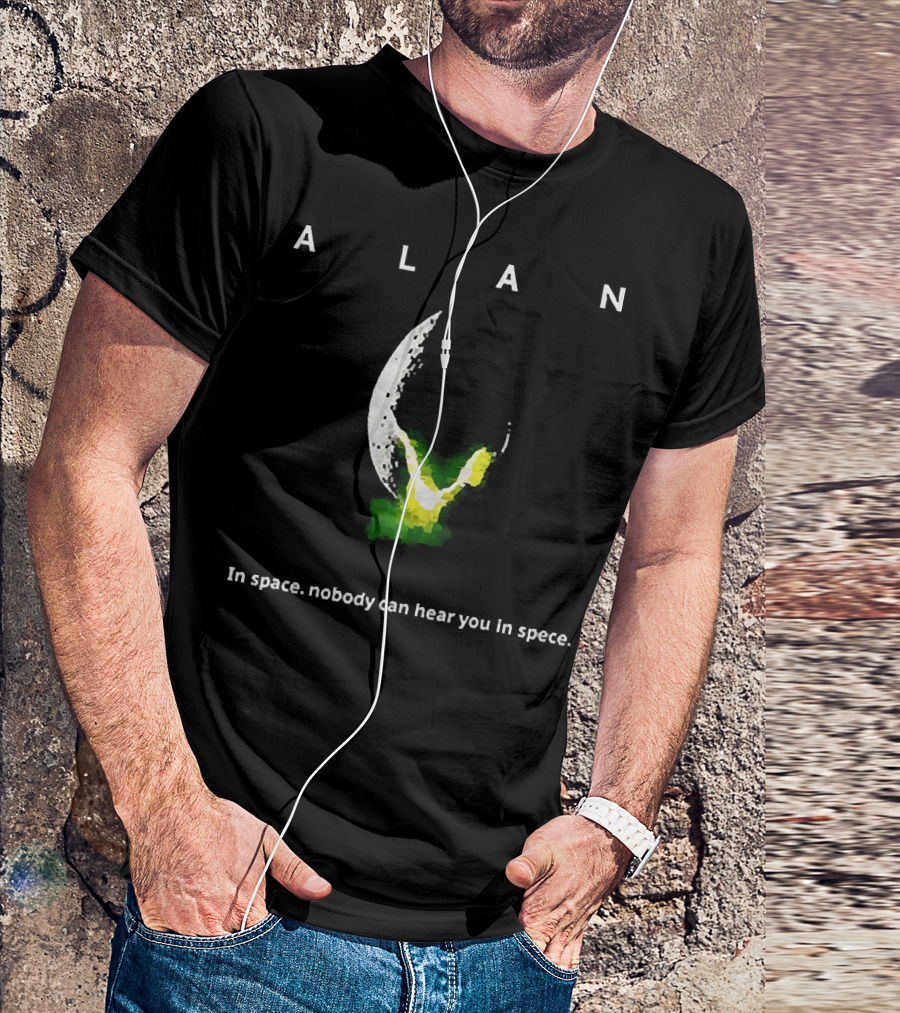 Alan Alien In Space Nobody Can Hear You In Space T-Shirt