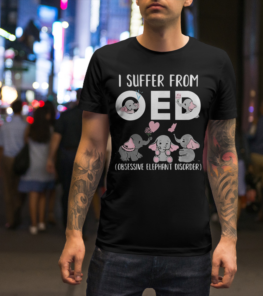 I Suffer From OED Obsessive Elephant Disorder Cute Pink And Gray Elephants With Hearts T-Shirt