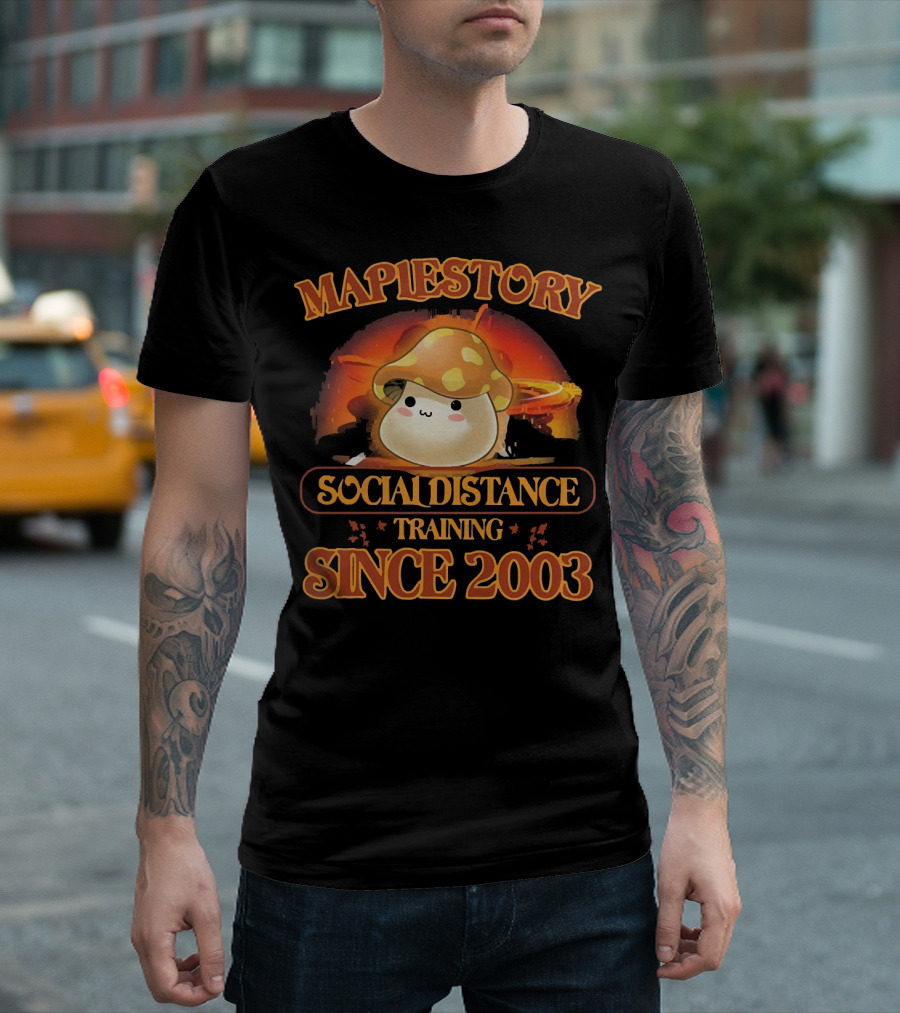 Maplestory Social Distance Training Since 2003 Cute Mushroom Gaming T-Shirt