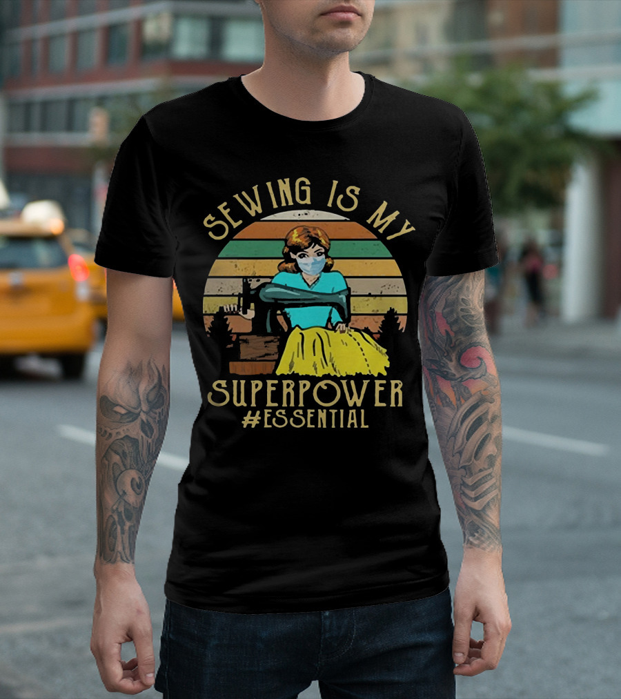 Sewing Is My Superpower #Essential T-Shirt