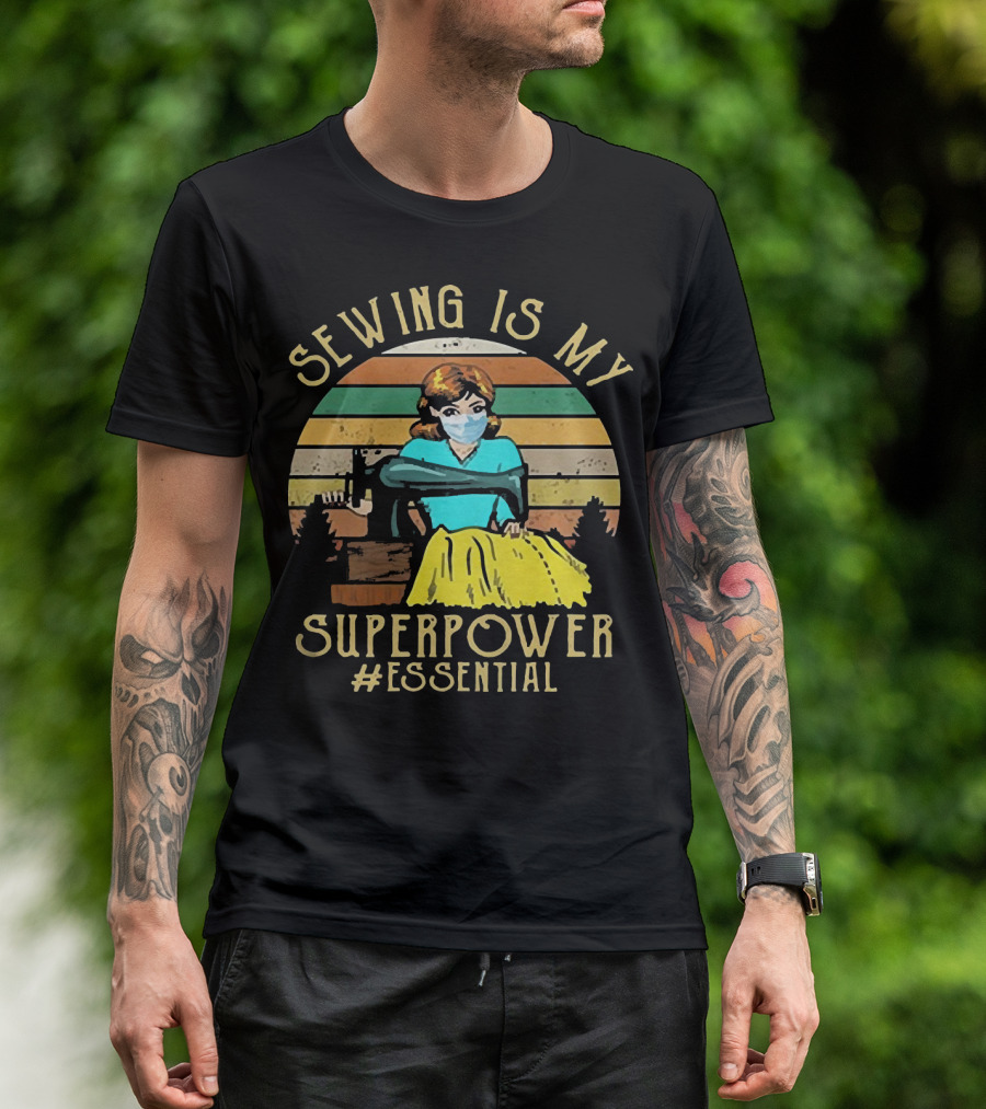 Sewing Is My Superpower #Essential T-Shirt