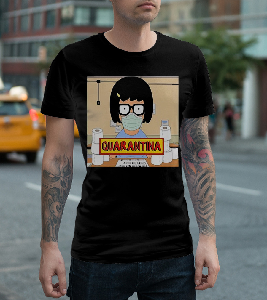 Tina Belcher Quarantina Stay Home Stay Safe Toilet Paper T-Shirt