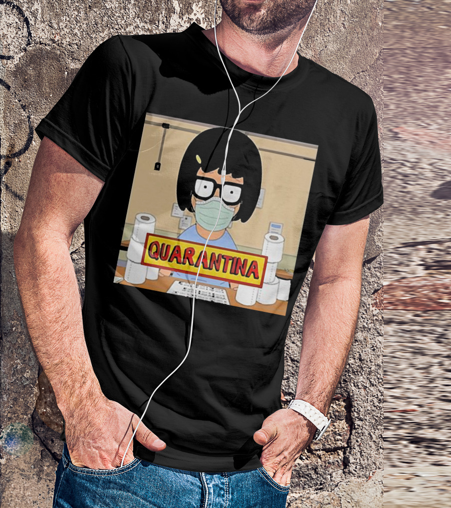Tina Belcher Quarantina Stay Home Stay Safe Toilet Paper T-Shirt