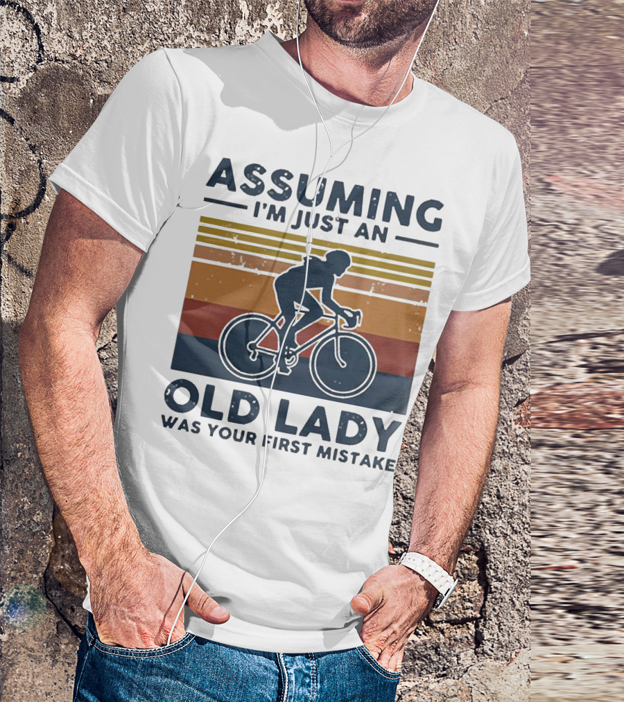 Assuming I'm Just An Old Lady Was Your First Mistake Cycling Retro Vintage Stripes T-Shirt