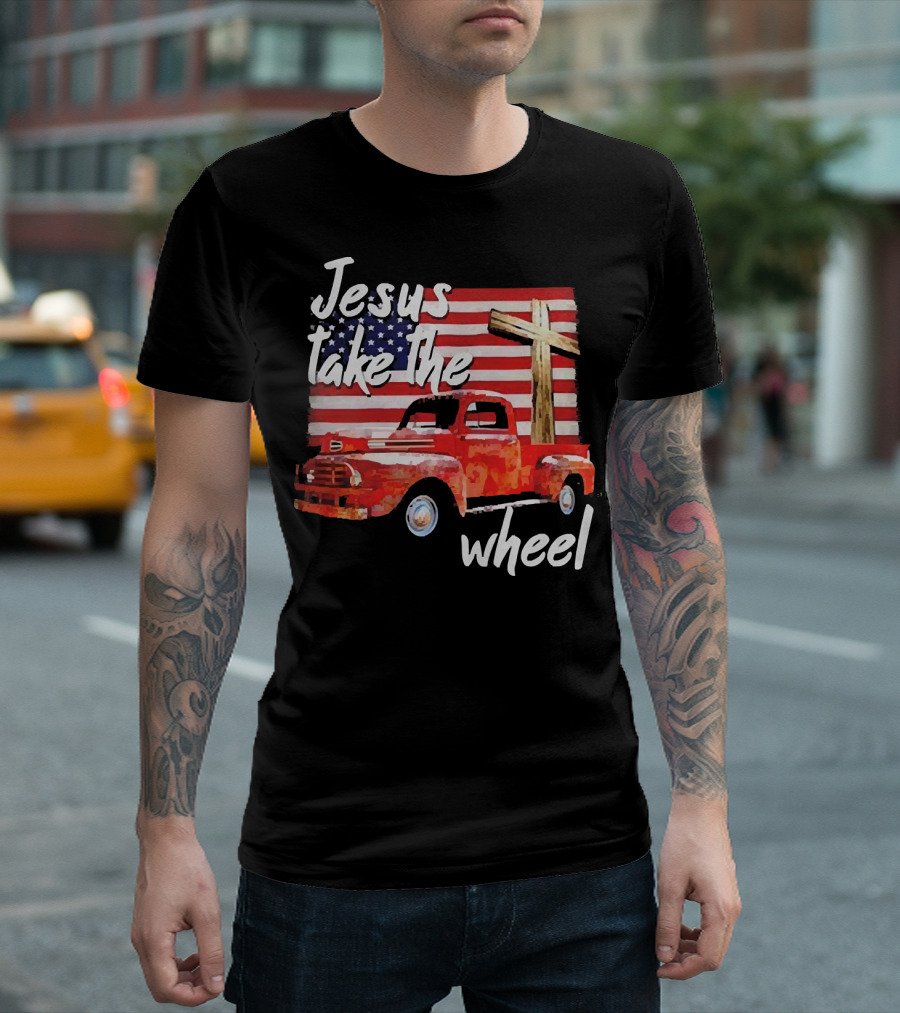 Jesus Take the Wheel American Flag Cross Red Truck T-Shirt