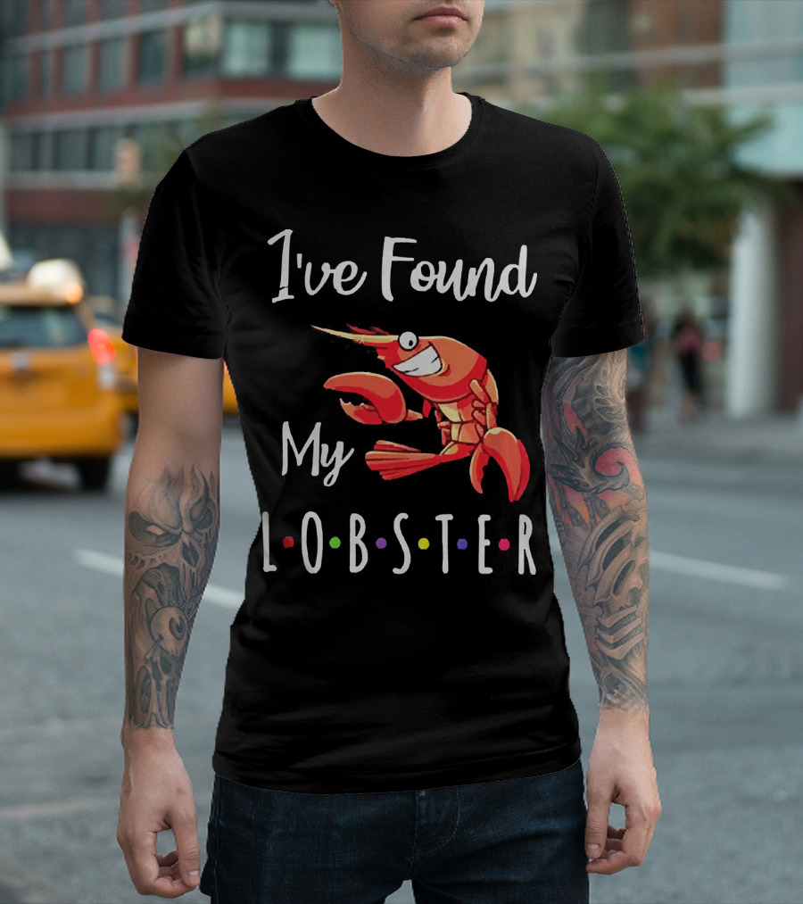 I've Found My Lobster With Colorful Dots Romantic Engagement T-Shirt