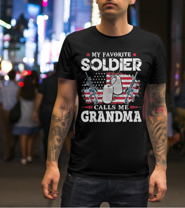 My Favorite Soldier Calls Me Grandma USA Flag Dog Tags Rifle T-Shirt