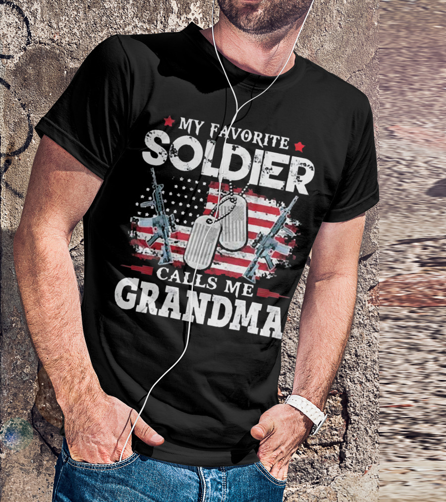 My Favorite Soldier Calls Me Grandma USA Flag Dog Tags Rifle T-Shirt