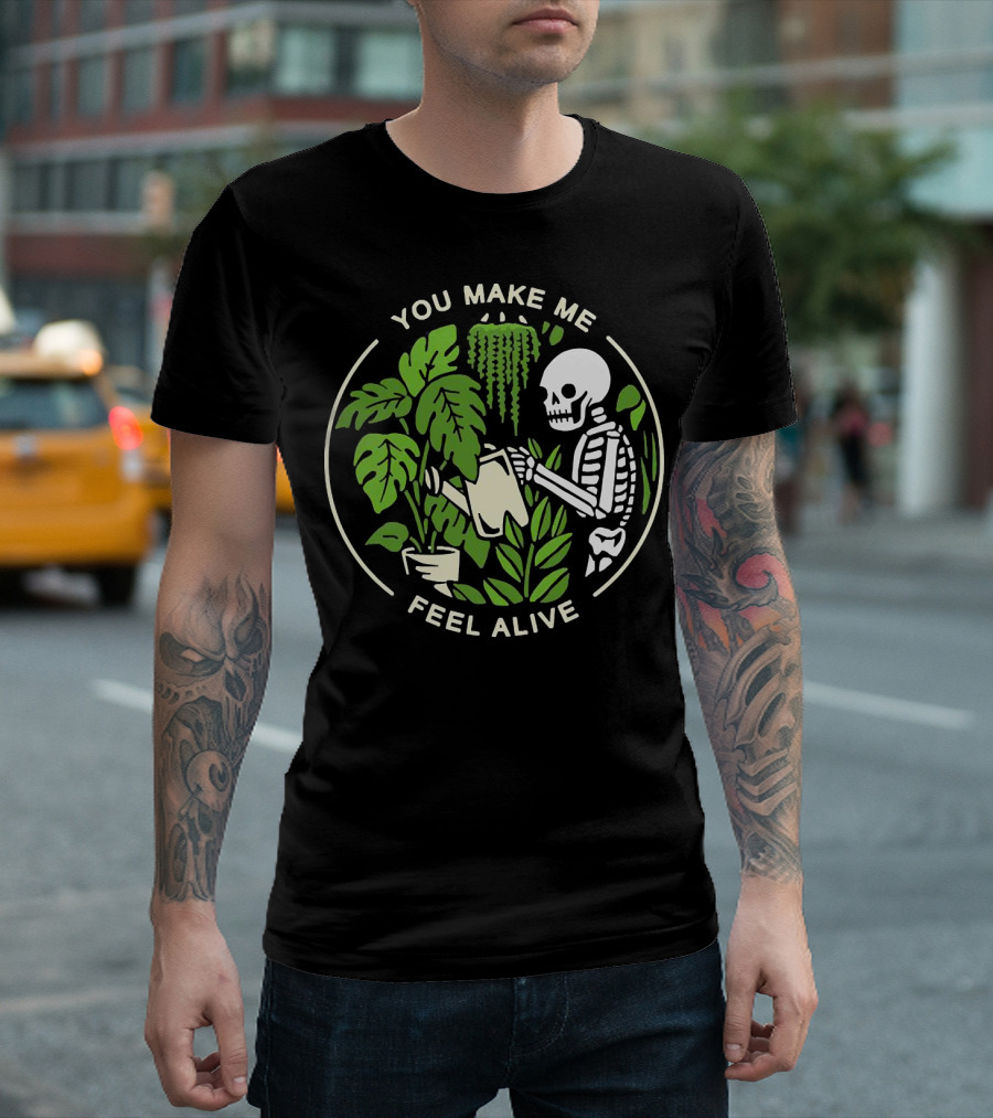 You Make Me Feel Alive Skeleton Watering Plants Botanical Circle T-Shirt