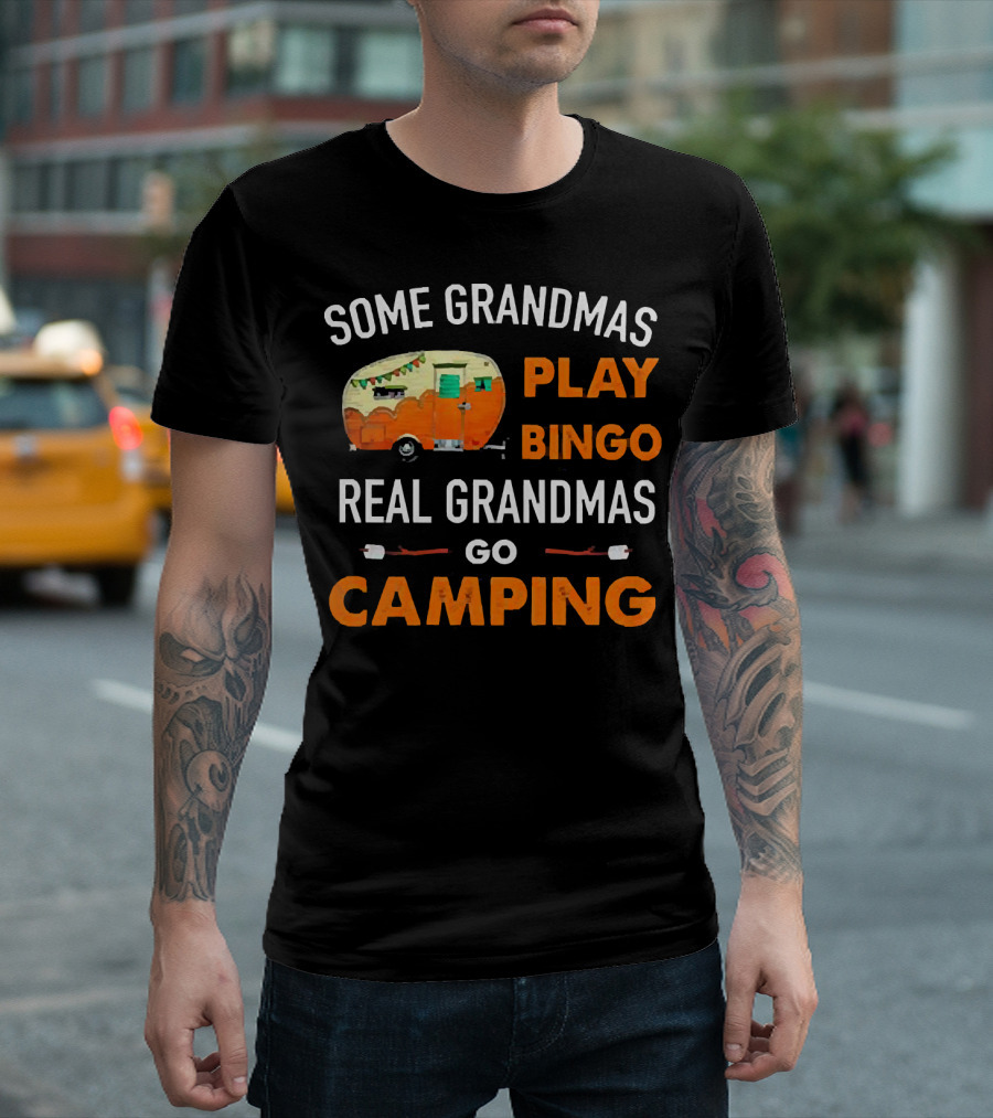 Some Grandmas Play Bingo Real Grandmas Go Camping Vintage Camper Marshmallows T-Shirt