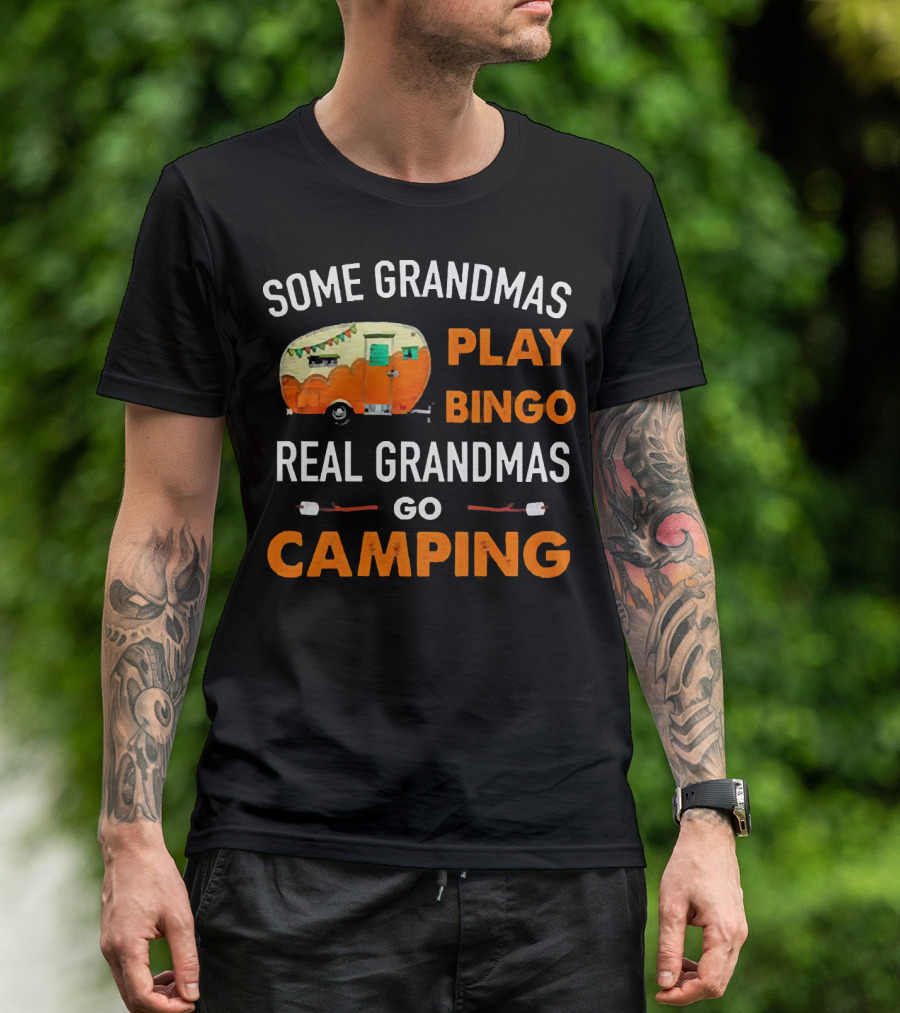 Some Grandmas Play Bingo Real Grandmas Go Camping Vintage Camper Marshmallows T-Shirt