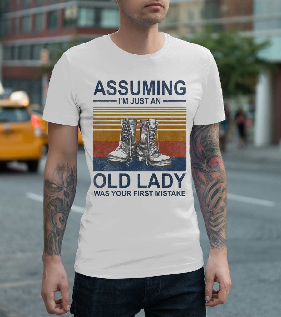 Assuming I’m Just an Old Lady Was Your First Mistake Veteran Boots with Flag and Stripes T-Shirt