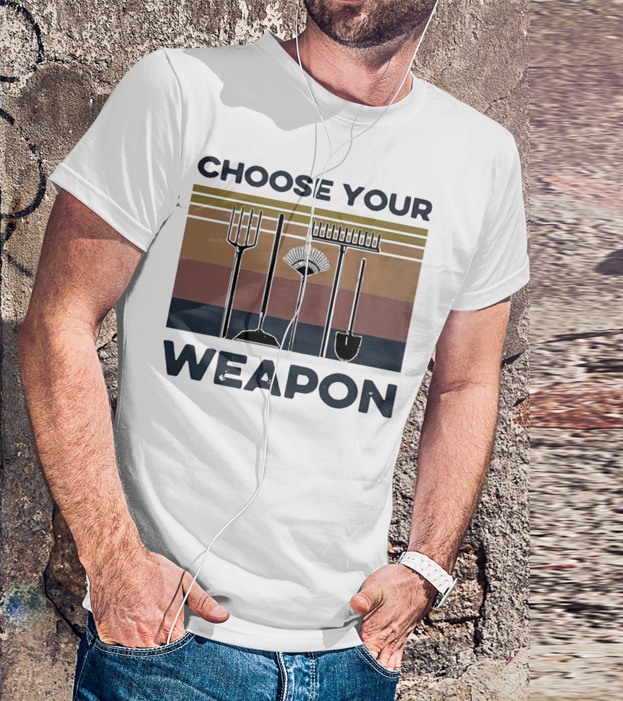 Choose Your Weapon Farmer Tools T-Shirt