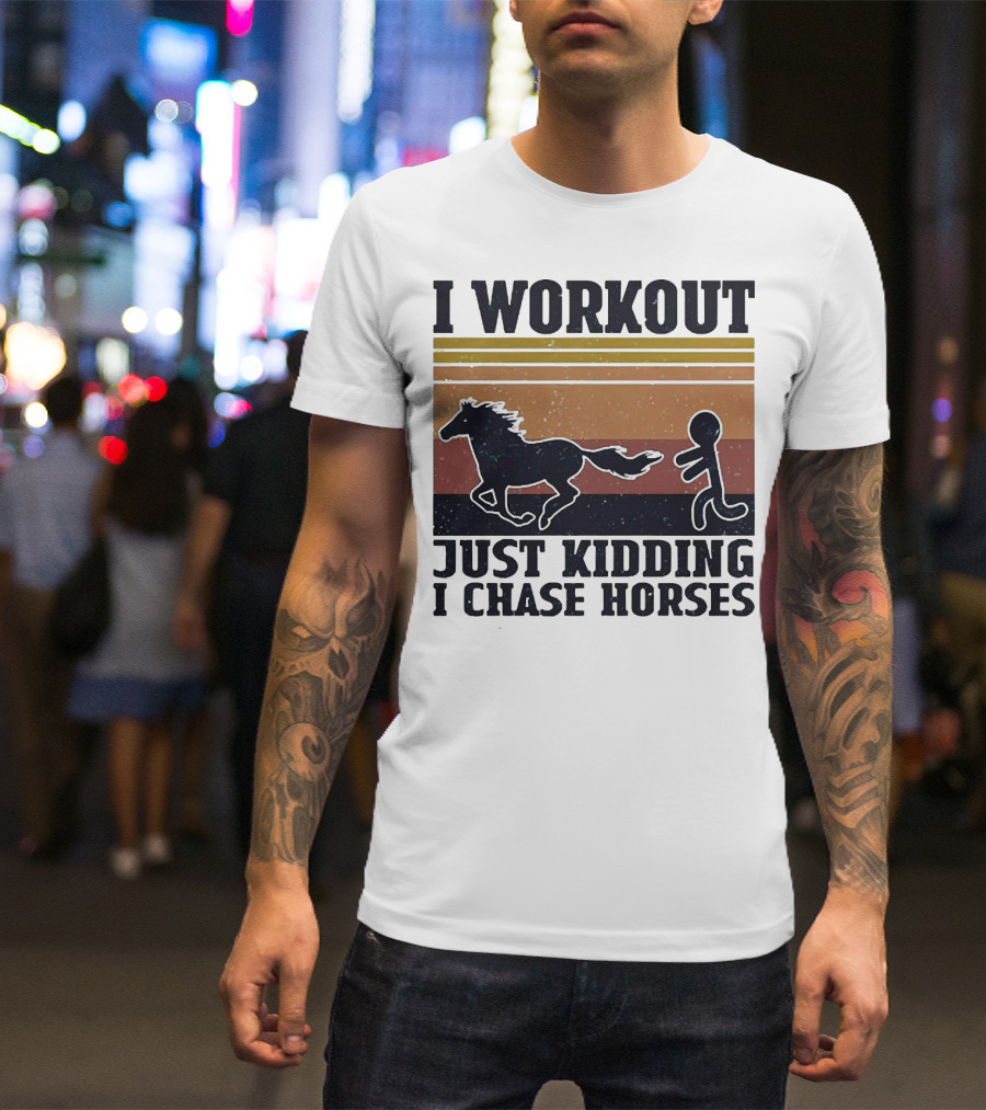 I Workout Just Kidding I Chase Horses Retro Style Horse And Runner T-Shirt