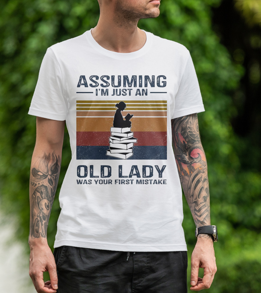 Assuming I'm Just An Old Lady Was Your First Mistake Sitting On Stack Of Books Vintage T-Shirt