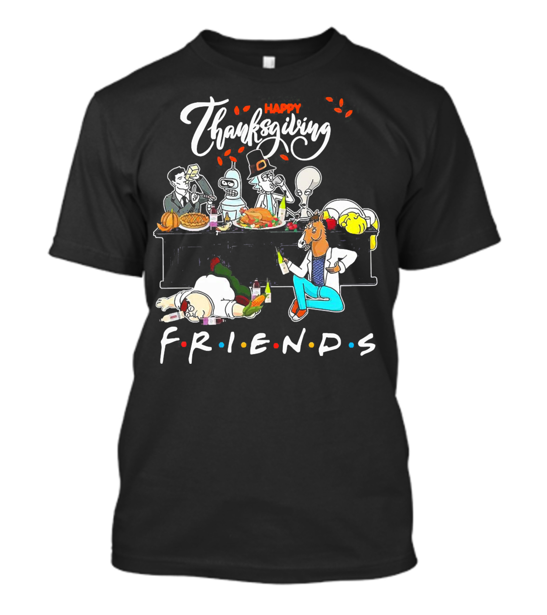 Happy Thanksgiving Friends Rick And Morty Crossover T-Shirt