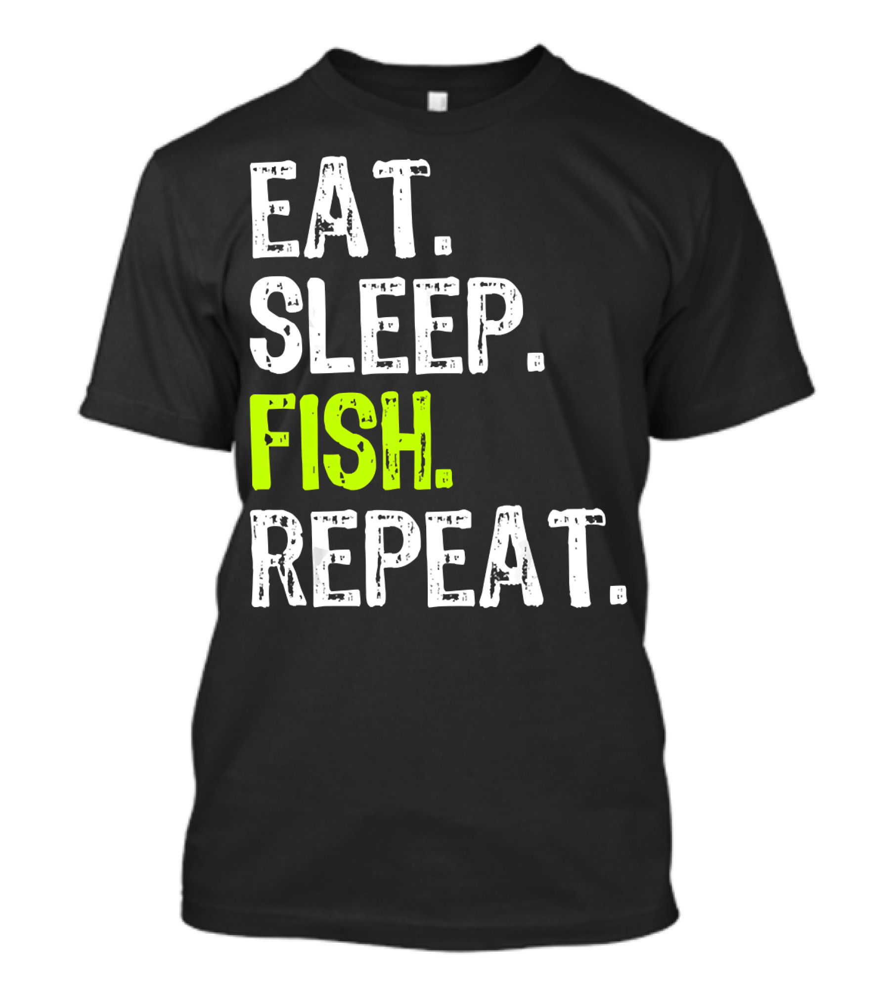 Eat Sleep Fish Repeat Funny Fishing 148 T-Shirt