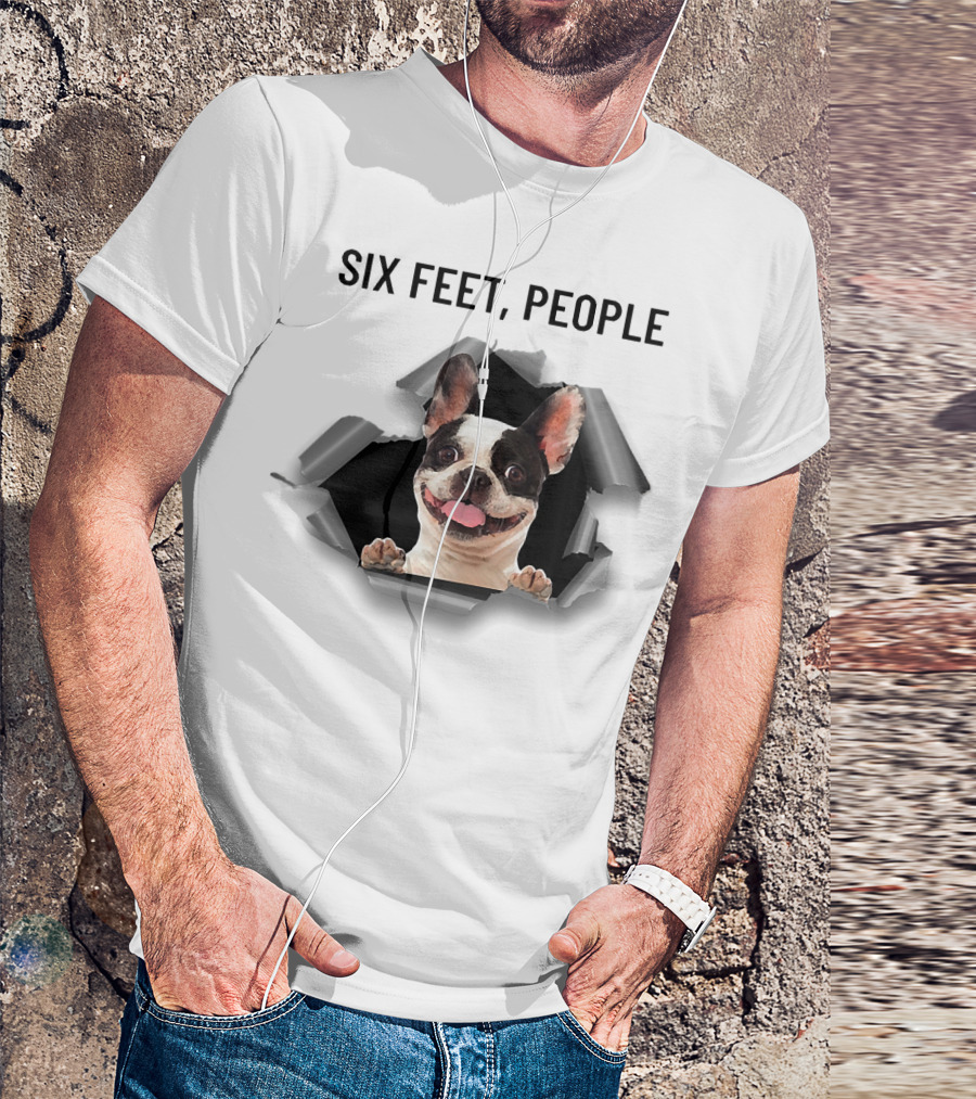 French Bulldog Breaking Through Six Feet People Ripper T-Shirt