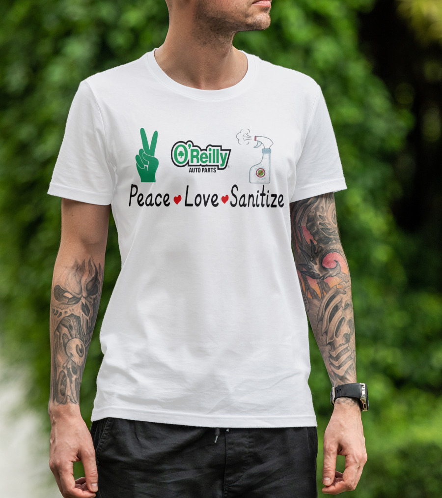 O'Reilly Auto Parts Peace Love Sanitize Peace Sign And Spray Bottle T-Shirt