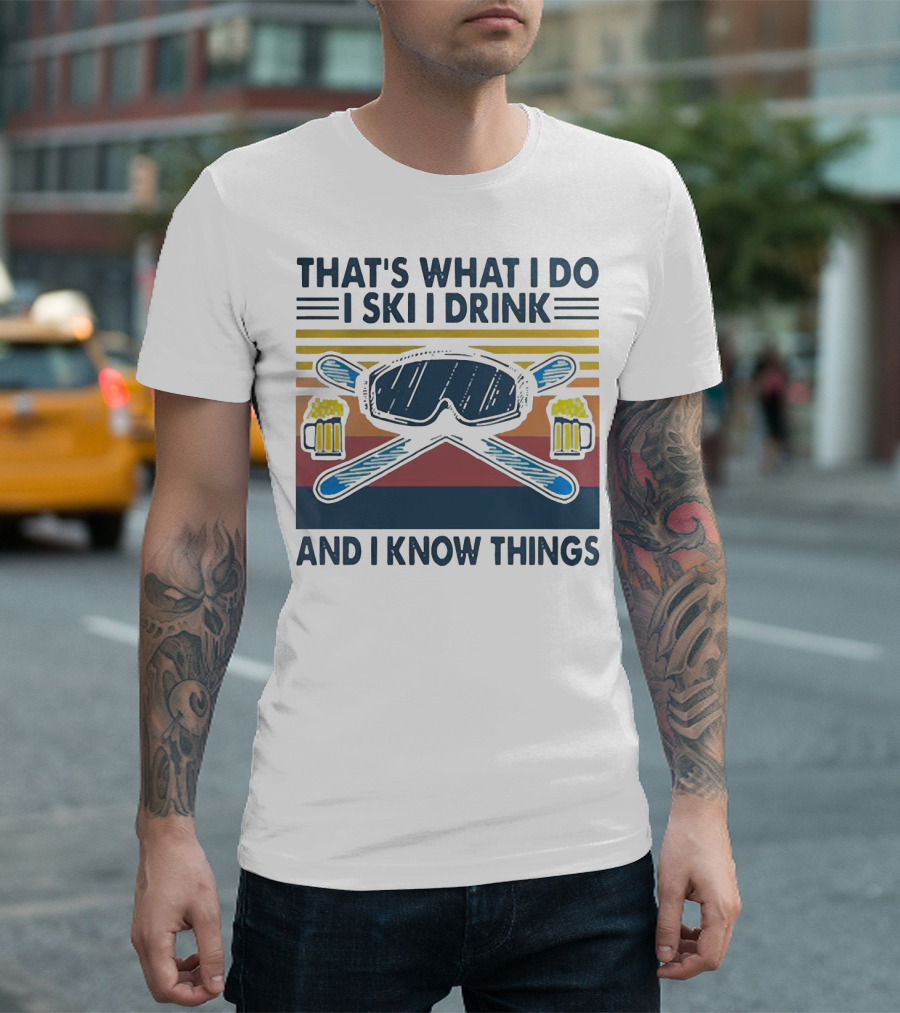 That's What I Do I Ski I Drink And I Know Things Vintage Style Ski Goggles and Beer Mugs T-Shirt