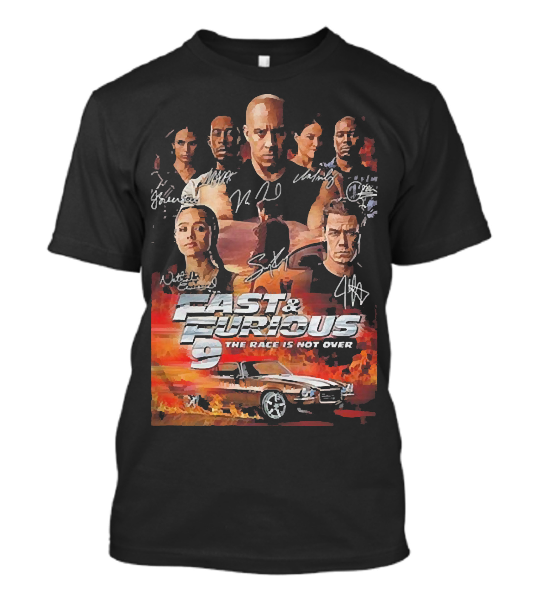 Fast And Furious 9 The Race Is Not Over Car Characters Signatures Vin Diesel Michelle Rodriguez T-Shirt